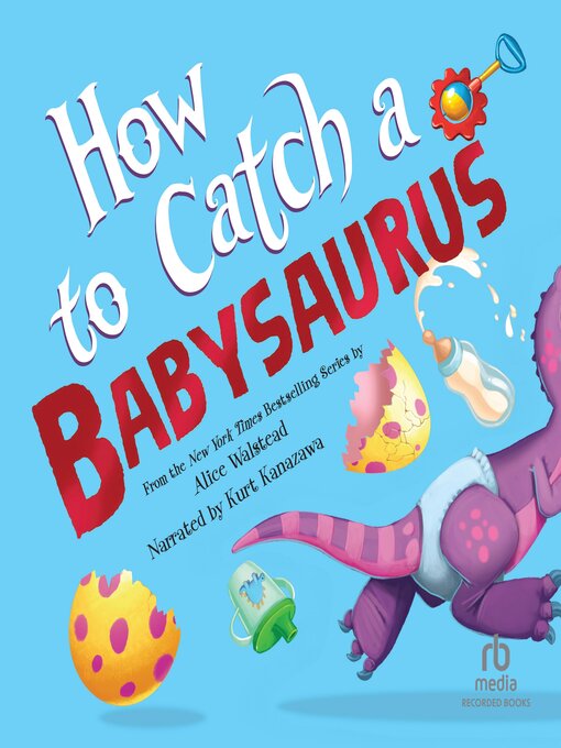 Title details for How to Catch a Babysaurus by Andy Elkerton - Available